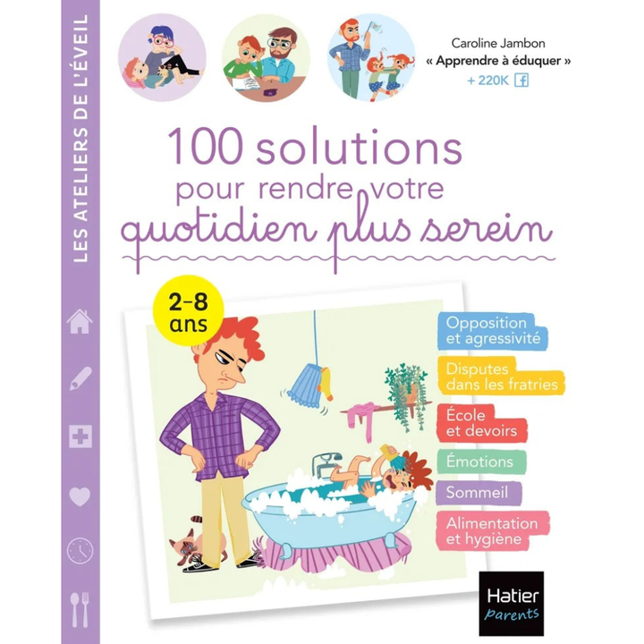 100 solutions pour rendre votre quotidien plus serein - 1 - Eveil Montessori Maroc