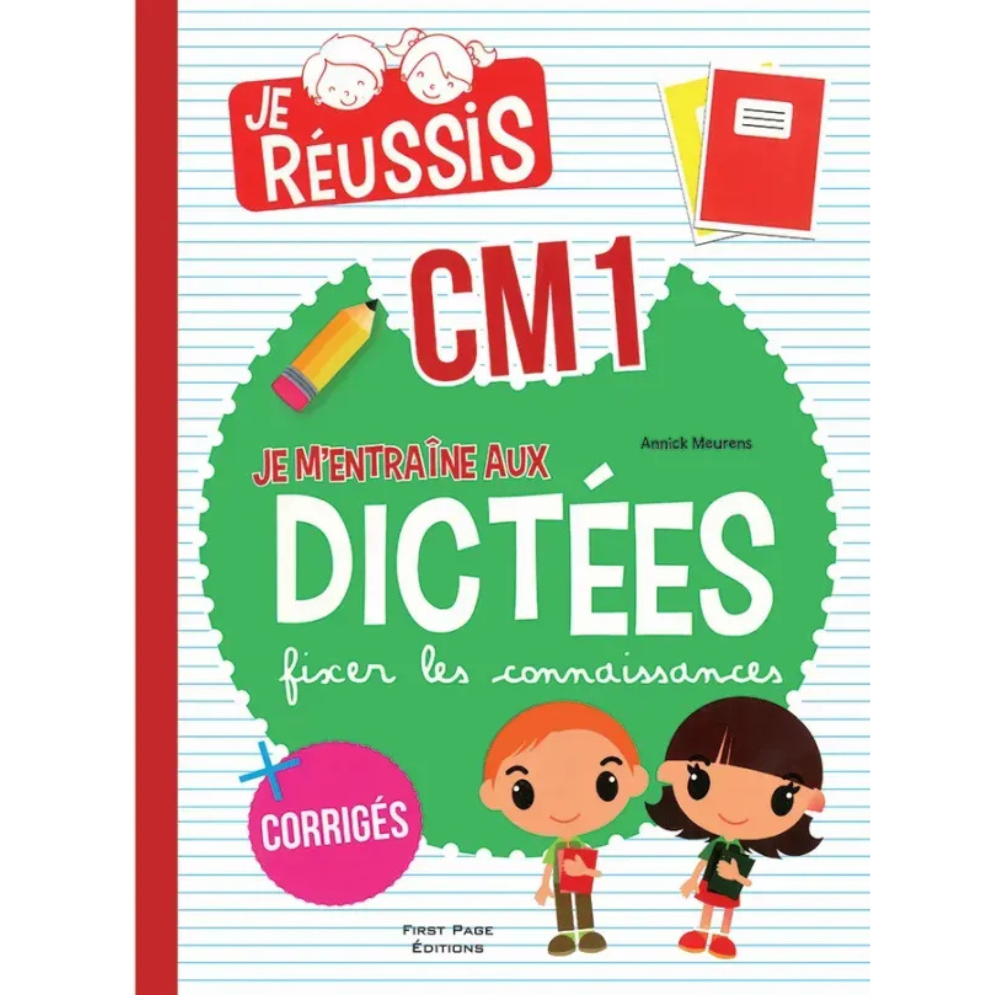 Je réussis - Dictées CM1 - 1 - Eveil Montessori Maroc