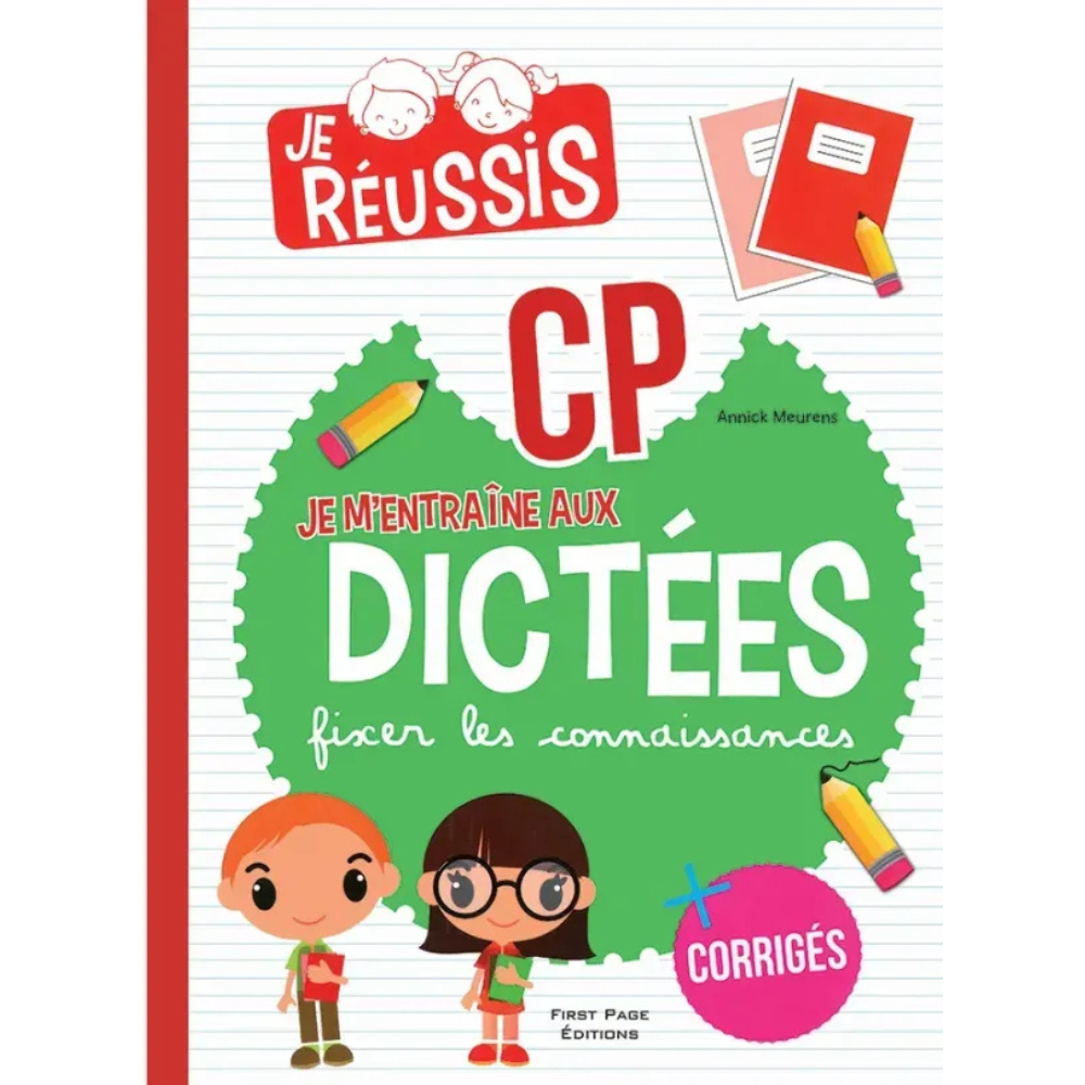 Je réussis - Dictées CP - 1 - Eveil Montessori Maroc
