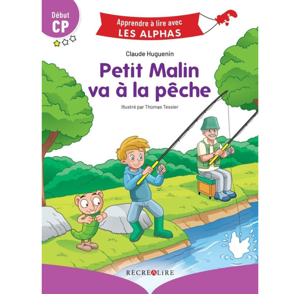 Petit Malin va à la pêche – Début CP – Collection Apprendre à lire avec Les Alphas - 1 - Eveil Montessori Maroc