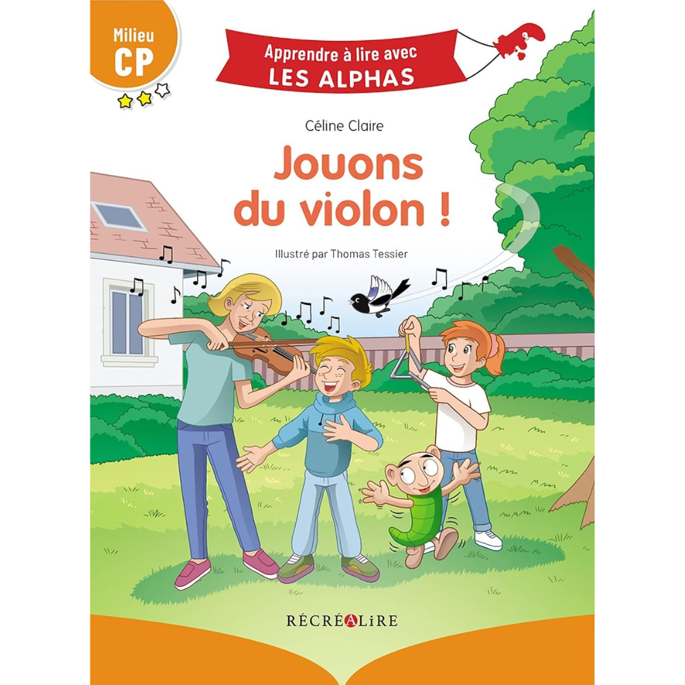 Jouons du violon ! – Milieu CP – Collection Apprendre à lire avec Les Alphas - 1 - Eveil Montessori Maroc