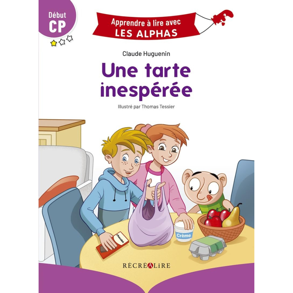 Une tarte inespérée – Début CP – Collection Apprendre à lire avec Les Alphas - 1 - Eveil Montessori Maroc