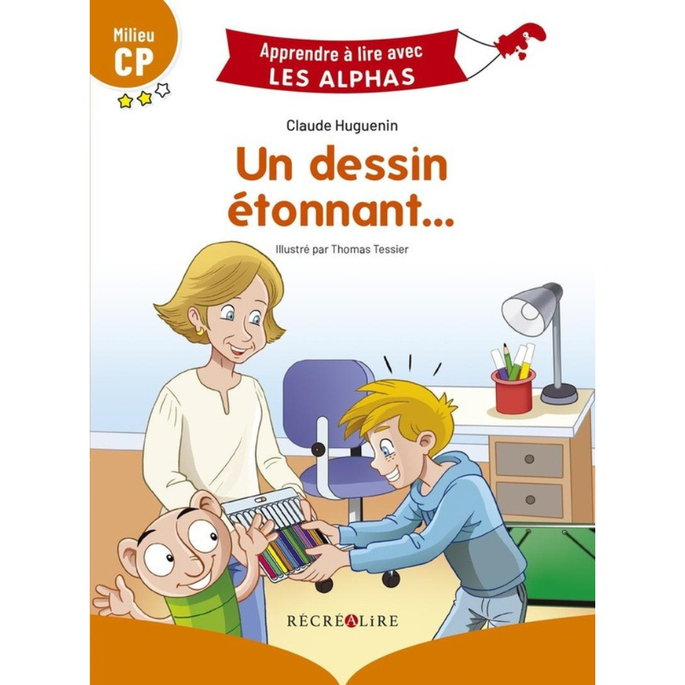 Un dessin étonnant… – Milieu CP – Collection Apprendre à lire avec Les Alphas - 1 - Eveil Montessori Maroc