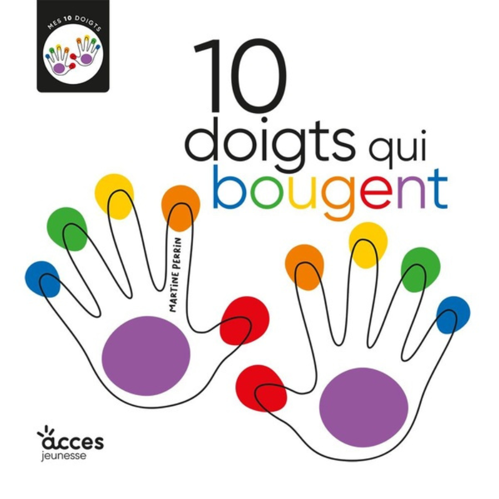 10 Doigts qui bougent : mes 10 doigts - 1 - Eveil Montessori Maroc