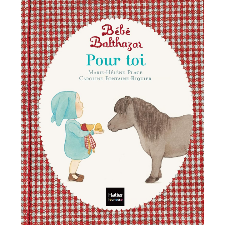 Bébé Balthazar - Pour toi - Pédagogie Montessori 0/3 ans