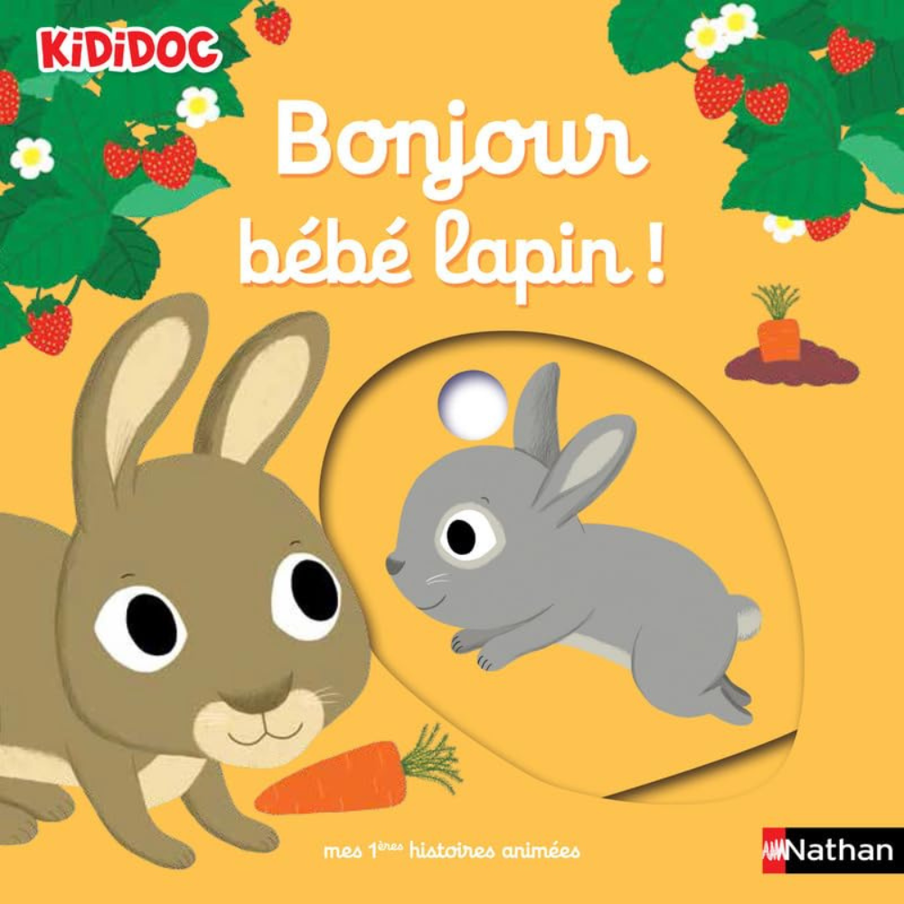 Bonjour bébé lapin ! livre animé kididoc - dès 1 an - 1 - Eveil Montessori Maroc