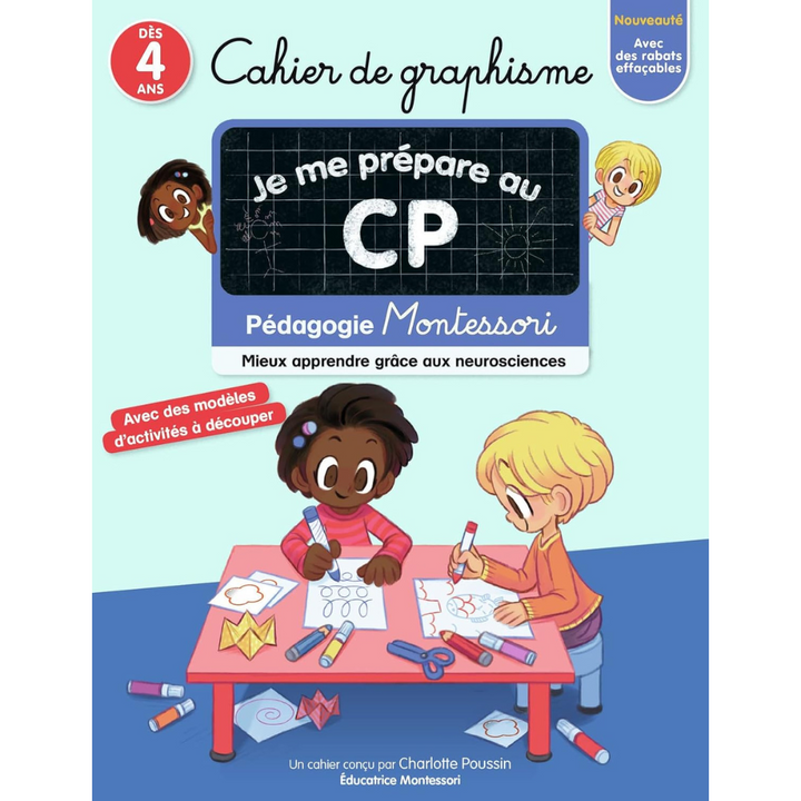 Cahier de graphisme Je me prépare au CP - Pédagogie Montessori, mieux apprendre grâce aux neurosciences