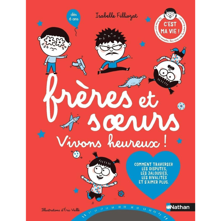 Frères et soeurs vivons heureux - Album documentaire - Dès 6 ans
