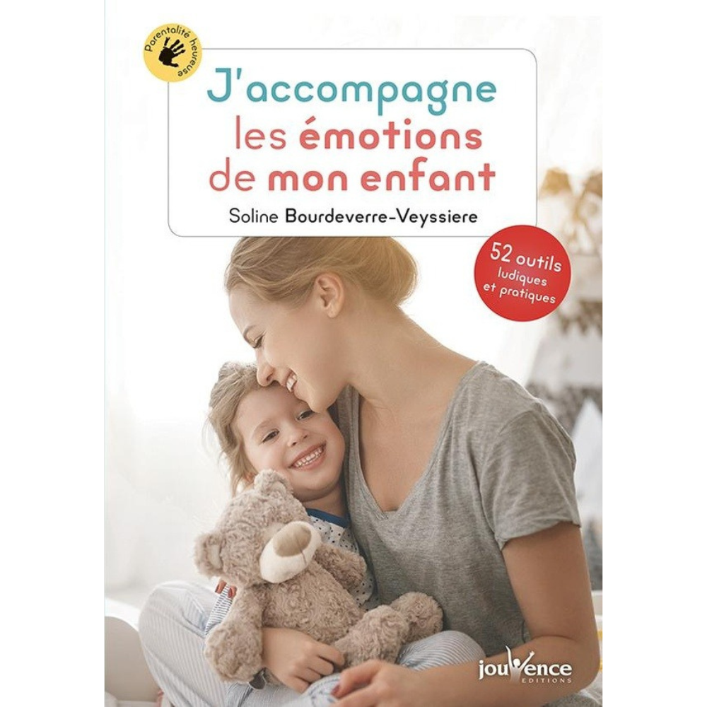 J'accompagne les émotions de mon enfant - 1 - Eveil Montessori Maroc