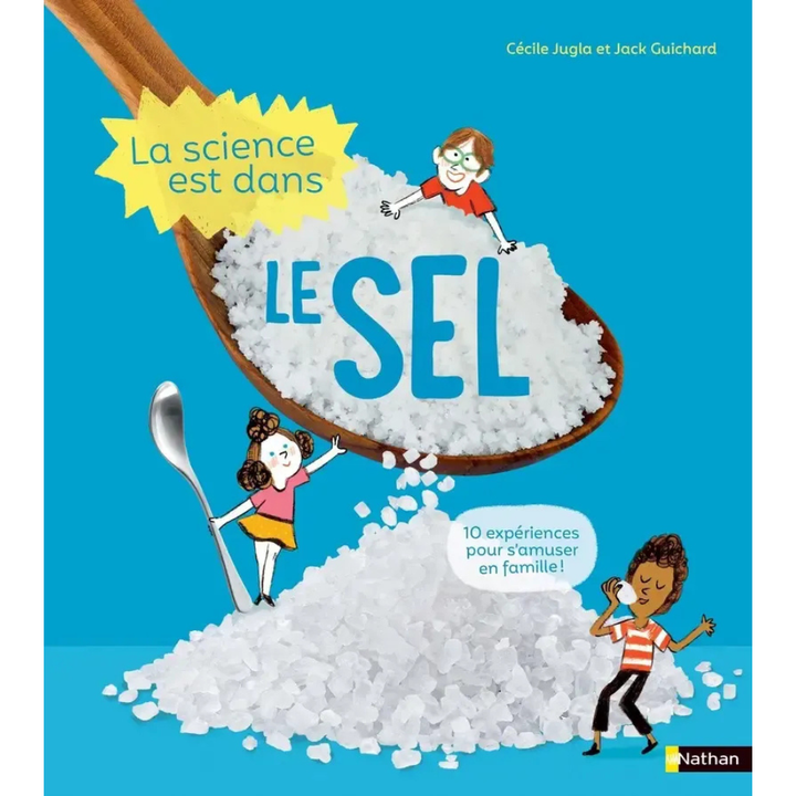 La Science est dans le sel - 10 expériences faciles et étonnantes - Dès 4 ans - 1 - Eveil Montessori Maroc