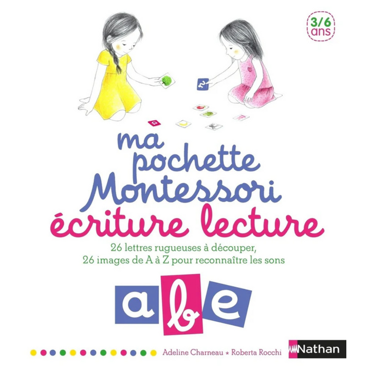 Ma pochette Montessori - Ecriture lecture - 3/6 ans