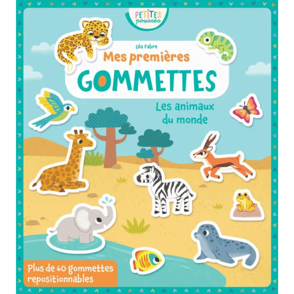 Mes premières gommettes - Les animaux du monde - 1 - Eveil Montessori Maroc