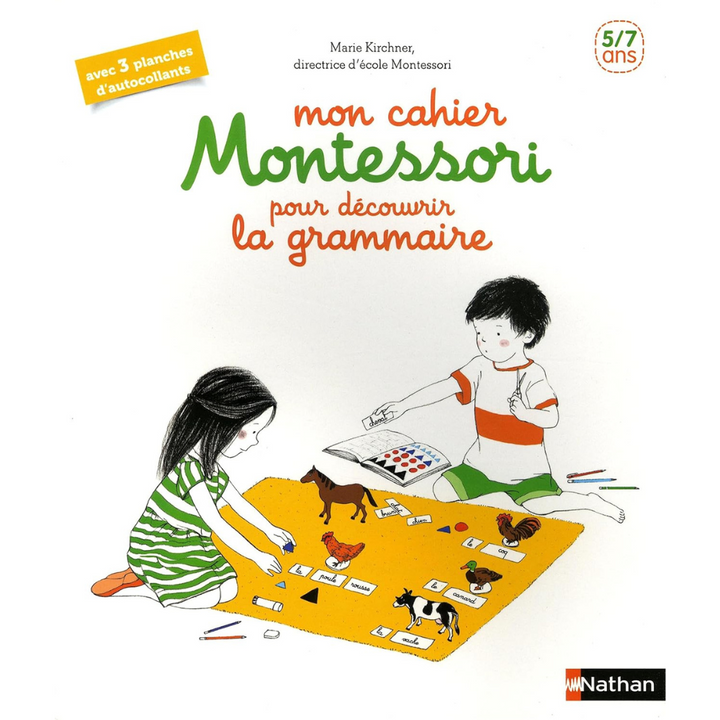 Mon cahier Montessori pour découvrir la grammaire - 5-7 ans