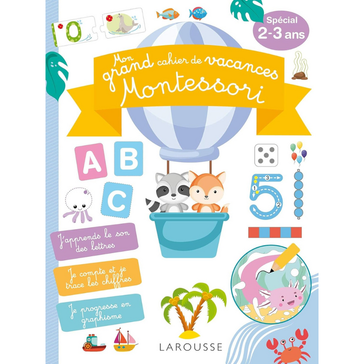 Mon grand cahier de vacances Montessori - 100 activités Spécial 2-3 ans