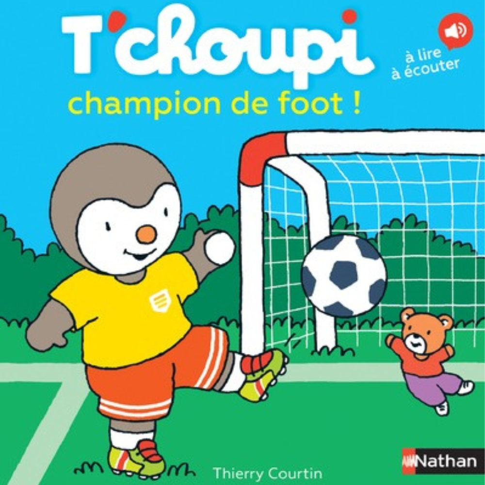 T'choupi champion de foot - Dès 2 ans - 1 - Eveil Montessori Maroc