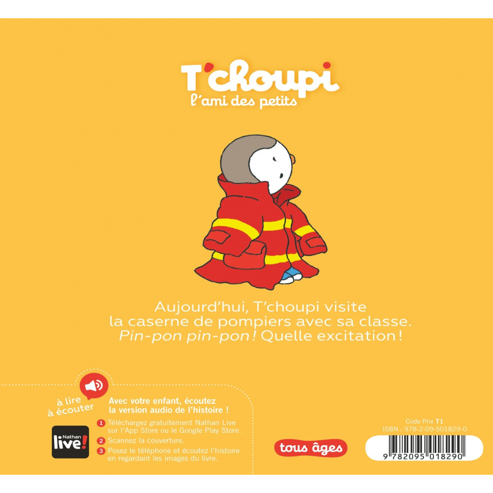 T'choupi visite la caserne de pompiers - Dès 2 ans - Un livre à lire et à écouter