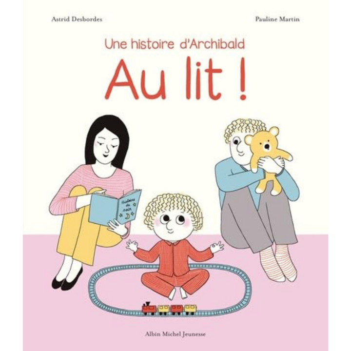 Une histoire d'Archibald : Au lit !