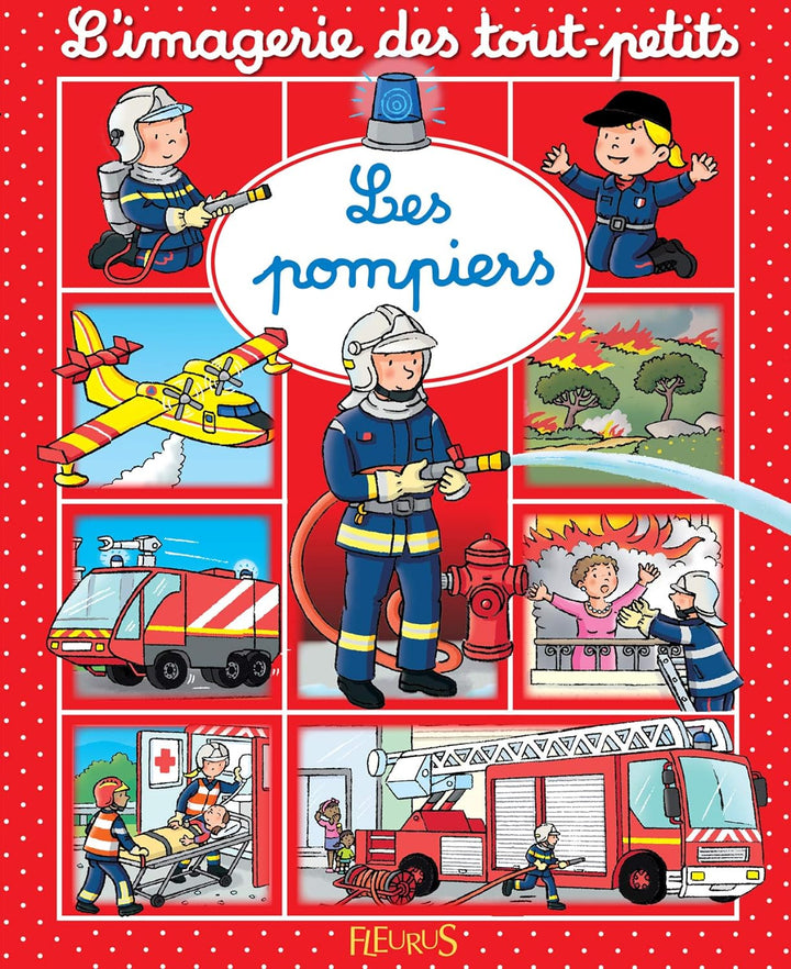 L’Imagerie des tout-petits - Les Pompiers