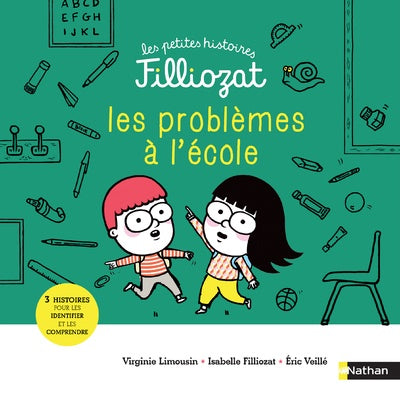 Les problèmes à l'école - Les petites histoires Filliozat - Dès 4 ans