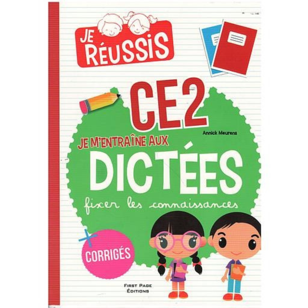 Je Réussis  - Les Dictées CE2 - 1 - Eveil Montessori Maroc