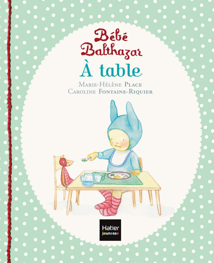 Bébé Balthazar - A table - Eveil Montessori Maroc