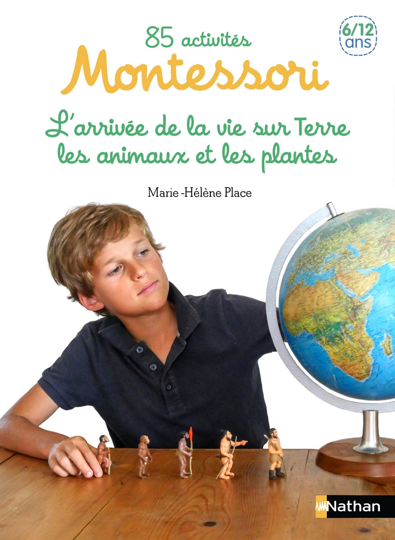 85 Activités Montessori 6/12 ans - L'arrivée de la vie sur Terre - Eveil Montessori Maroc