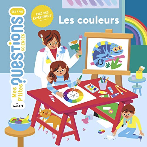 Les couleurs (Mes p'tites questions sciences) - Eveil Montessori Maroc