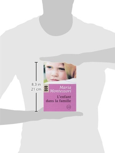 Maria Montessori : L'Enfant dans la famille - Eveil Montessori Maroc