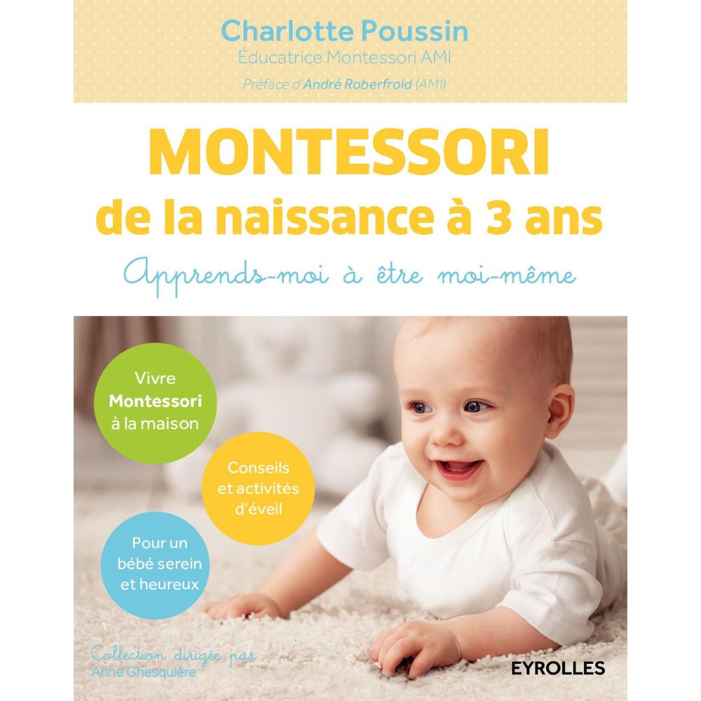 Montessori de la naissance à 3 ans : apprends moi à être moi-même - Eveil Montessori Maroc